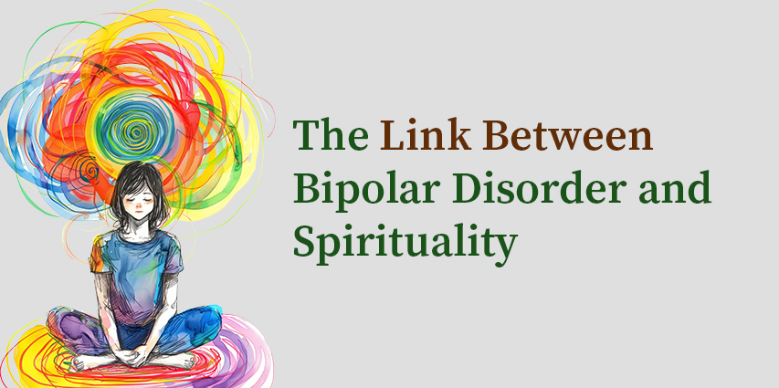 The Link Between Bipolar Disorder and Spirituality