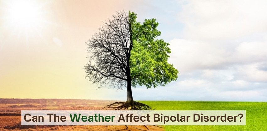 Can The Weather Affect Bipolar Disorder?