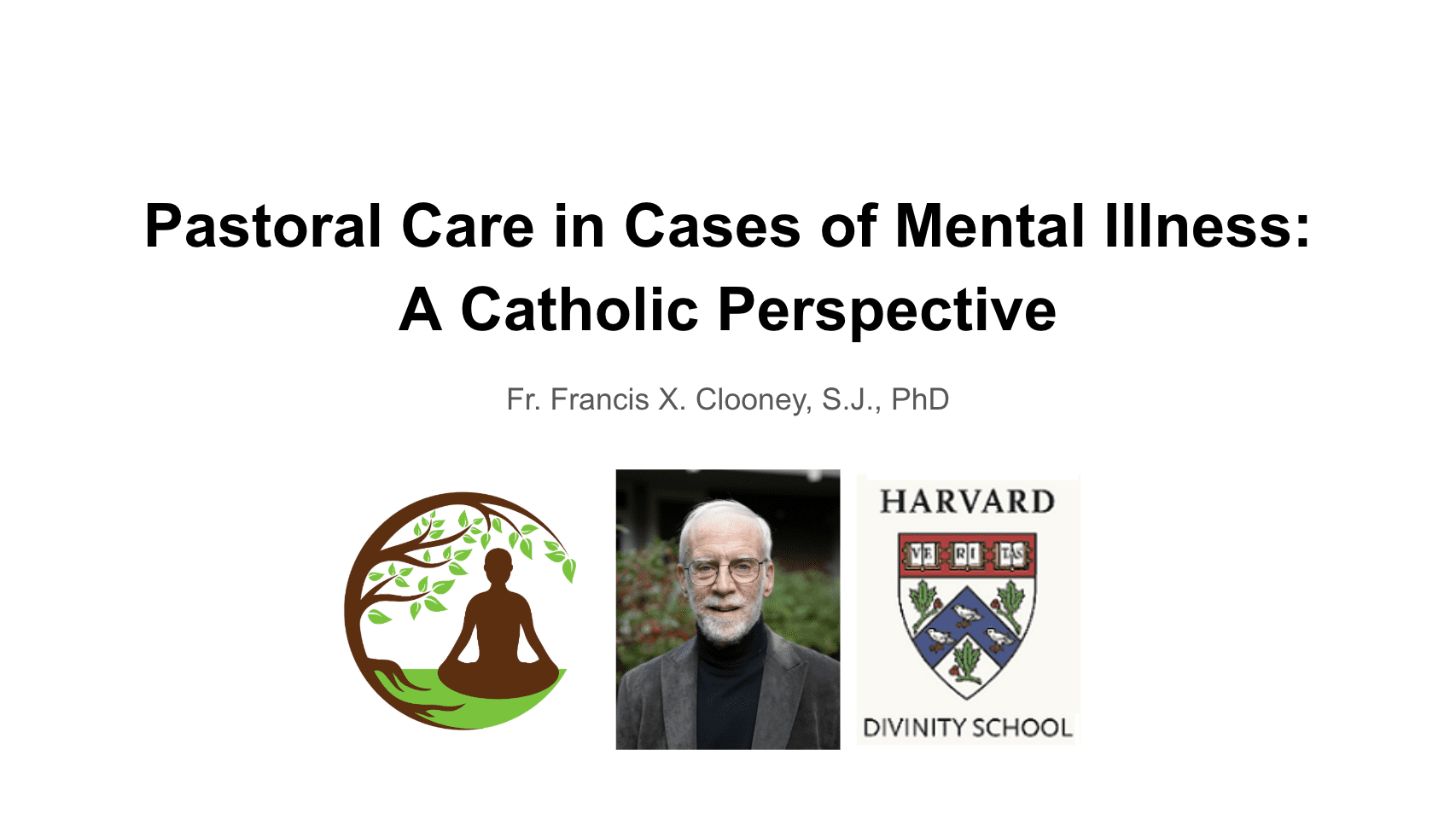 Mental Health and Catholic Pastoral Care | Fr. Francis X. Clooney